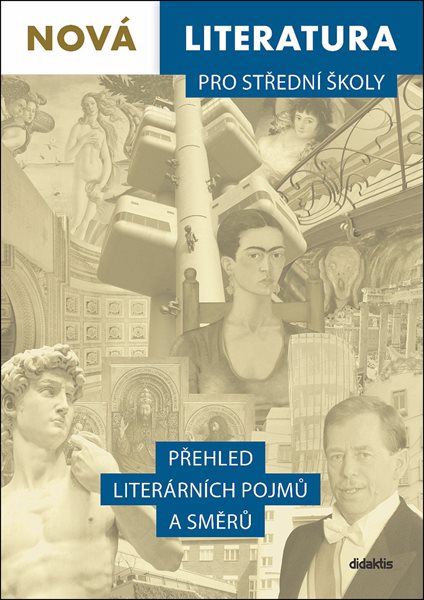 Nová literatura pro střední školy - Přehled literárních pojmů a směrů - Lukáš Borovička, Ivana Šelešovská - 210 x 295 mm