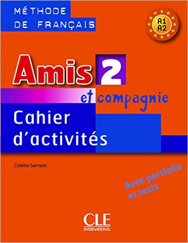 Amis et compagnie 2 - cahier ďactivités