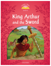 Classic Tales Second Edition Level 2 King Arthur and the Sword Audio Mp3 Pack