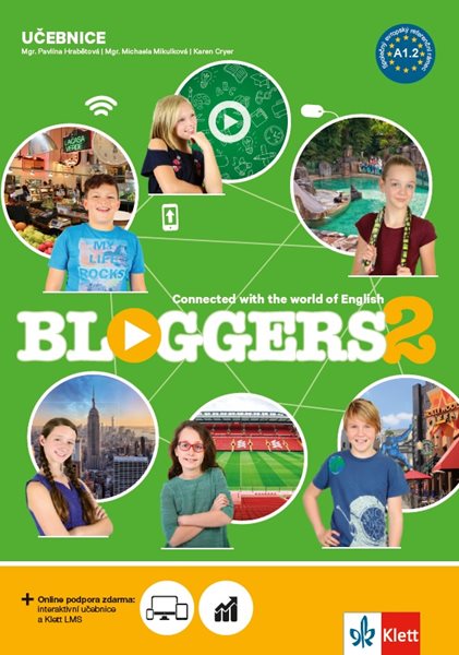 Levně Bloggers 2 (A1.2) - učebnice - Mgr. Pavlína Hrabětová, Mgr. Michaela Mikulková, Karen Cryer