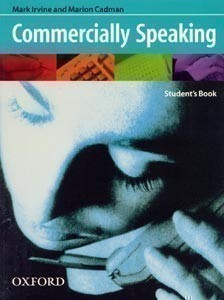 Commercially Speaking Student´s Book - Cadman, Marion; Irvine, Mark - 210 x 275 x 6mm