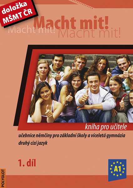 Macht mit ! 1. díl - kniha pro učitele - Jankásková, Dusilová, Schneider, Krüger