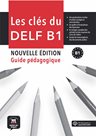Les clés du Nouveau DELF – Nouvelle édition (B1) – Guide péd. + MP3