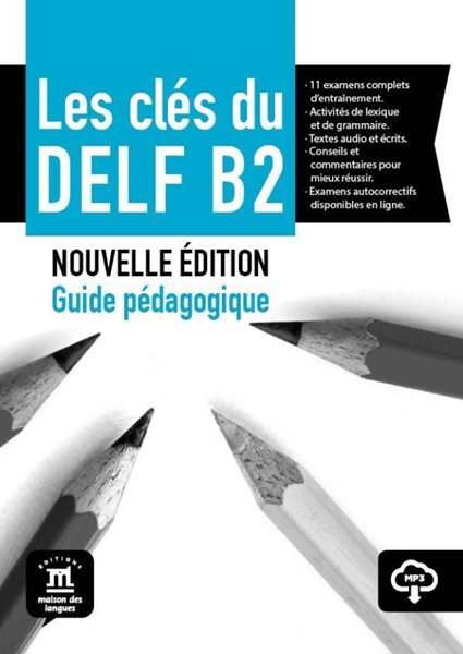 Levně Les clés du Nouveau DELF – Nouvelle édition (B2) – Guide péd. + MP3