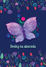 Desky na abecedu - Motýl/Butterfly