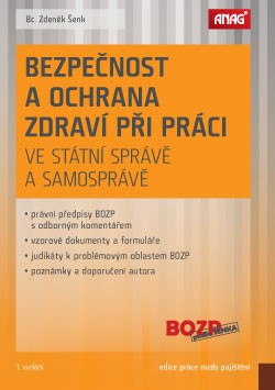 Levně Bezpečnost a ochrana zdraví při práci ve státní správě a samosprávě - Zdeněk Šenk