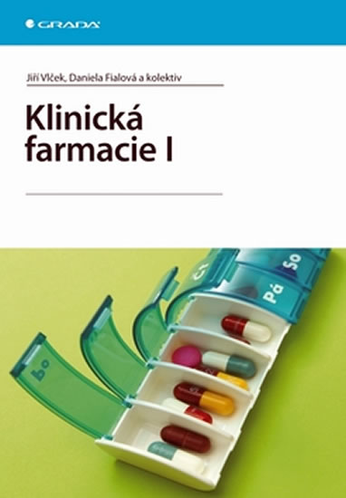 Klinická farmacie I - Vlček Jiří, Fialová Daniela, - 17x24 cm