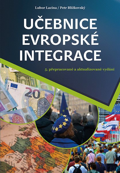 Učebnice evropské integrace - Lubor Lacina, Petr Blížkovský,