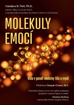 Levně Molekuly emocí – Věda v pozadí medicíny těla a mysli - Candace B. Pert