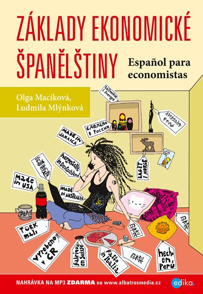 Základy ekonomické španělštiny - Ludmila Mlýnková, Olga Macíková - 17x24 cm