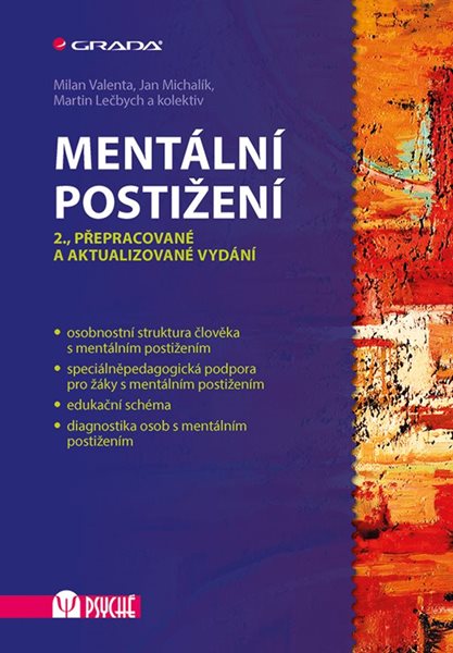Mentální postižení - Valenta Milan, Michalík Jan, Lečbych Martin a kolektiv - 17x24 cm, Sleva 75%