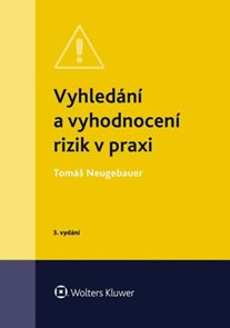 Vyhled&#225;n&#237; a vyhodnocen&#237; rizik v praxi