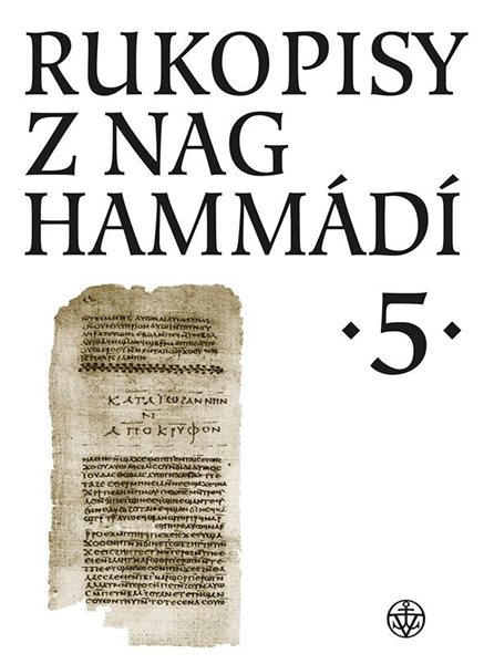 Rukopisy z Nag Hammádí 5 - Zuzana Vítková, Wolf B. Oerter - 15x21 cm