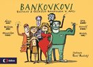 Bankovkovi - Postavy z českých bankovek v akci