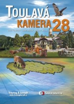 Toulavá kamera 28 - Iveta Toušlová, Josef Maršál a kolektiv autorů