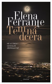 Temná dcera - Ferrante Elena - 12x19 cm, Sleva 12%