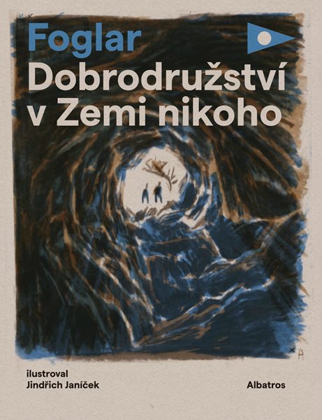 Dobrodružství v Zemi nikoho - Jaroslav Foglar - 17x22 cm, Sleva 15%