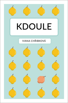 Kdoule - Ivana Chřibková - 12x18 cm, Sleva 40%
