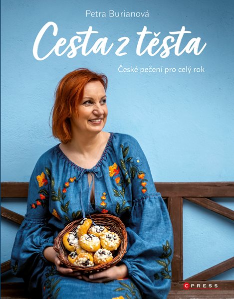 Cesta z těsta - České pečení pro celý rok - Petra Burianová - 20x25 cm, Sleva 60%