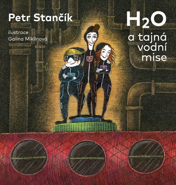 H2O Tajná vodní mise - Petr Stančík