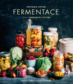 Levně Průvodce světem fermentace podle Farmhouse Culture