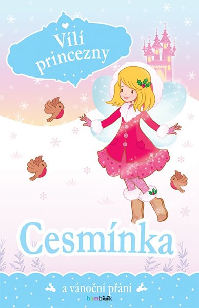 Levně Vílí princezny - Cesmínka a vánoční přání - Collins Poppy - 13x20 cm