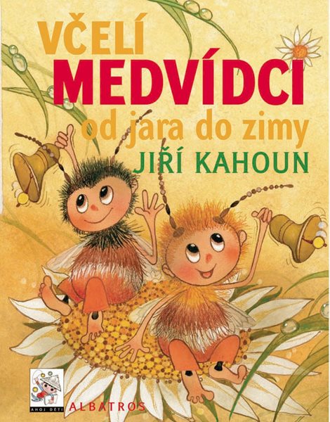 Včelí medvídci od jara do zimy - Jiří Kahoun, Petr Skoumal, Zdeněk Svěrák - 20x26 cm