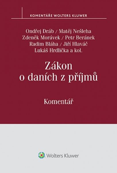 Zákon o daních z příjmů/Komentář - Ondřej Dráb, Matěj Nešleha, Zdeněk Morávek