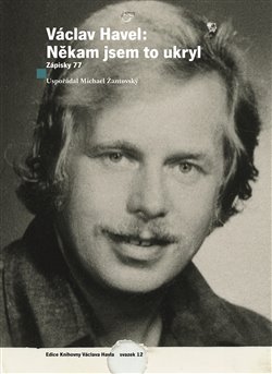 Václav Havel: Někam jsem to ukryl - Havel Václav, Žantovský Michael (ed.) - 15x20 cm