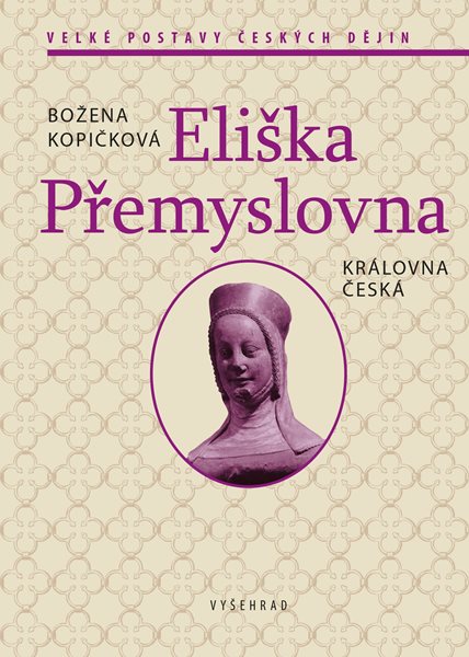 Eliška Přemyslovna - Božena Kopičková - 15x21 cm