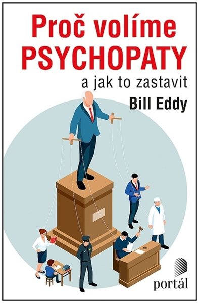 Proč volíme psychopaty - Bill Eddy - 13x20 cm