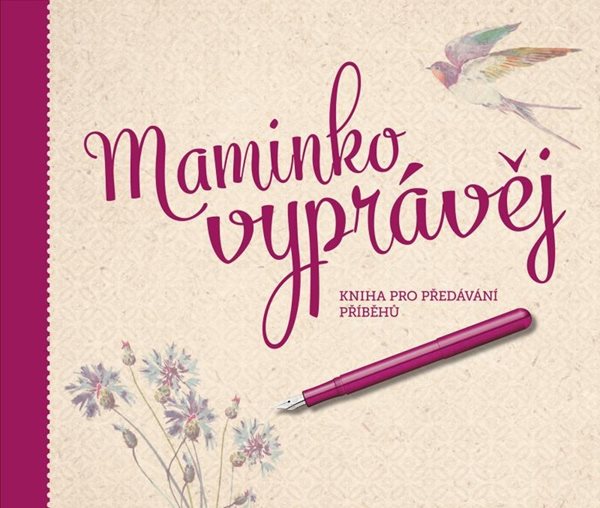 Levně Maminko, vyprávěj - Kniha pro předávání příběhů