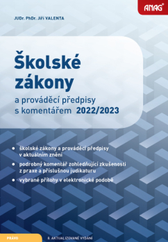 Levně Školské zákony a prováděcí předpisy s komentářem 2022/2023 - JUDr. PhDr. Jiří Valenta