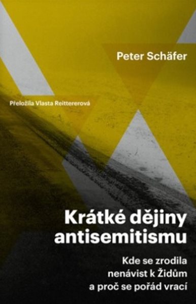 Krátké dějiny antisemitismu - Schäfer Peter - 21x13 cm