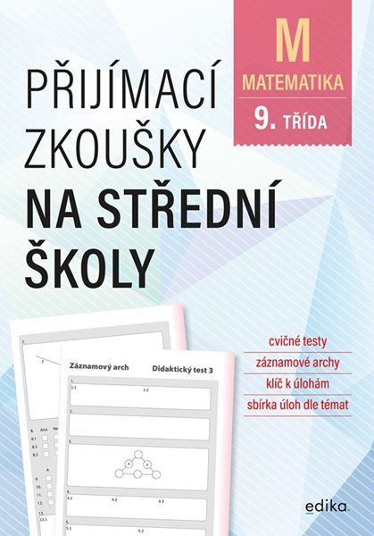Přijímací zkoušky na střední školy – matematika - Stanislav Sedláček, Petr Pupík - 17x24 cm