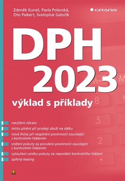 Levně DPH 2023 – výklad s příklady - Kuneš Zdeněk, Polanská Pavla - 17x24 cm