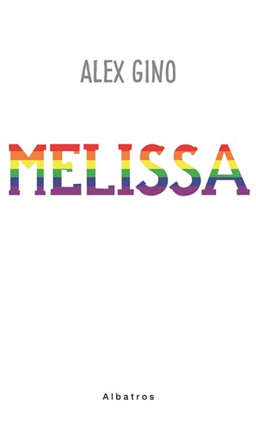 Melissa - Alex Gino - 13x20 cm, Sleva 44%
