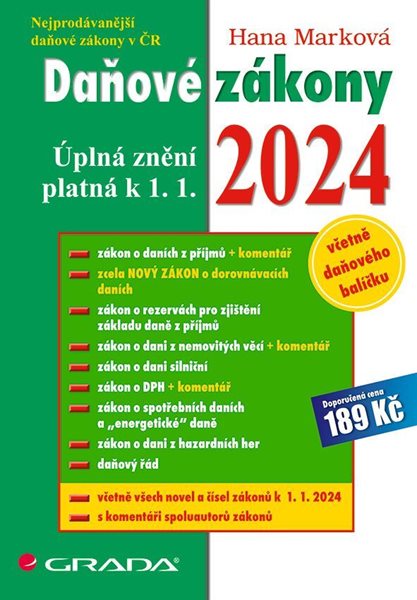 Daňové zákony 2024 / úplná znění k 1. 1. 2024 - Hana Marková - A4