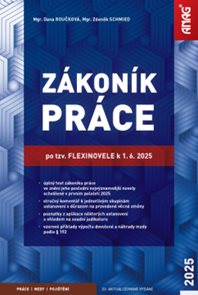 Z&#225;kon&#237;k pr&#225;ce po tzv. flexinovele k 1. 6. 2025 – sešit