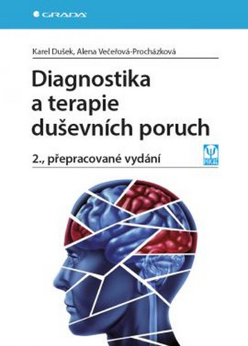 Diagnostika a terapie duševních poruch - Dušek Karel, Večeřová–Procházková Alena - 17x24 cm, Sleva 119%