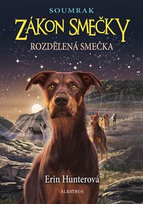 Z&#225;kon smečky: Soumrak (1) - Rozdělen&#225; smečka