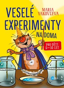 Vesel&#233; experimenty na doma