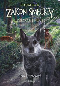 Z&#225;kon smečky: Soumrak (2) - Př&#237;zraky noci