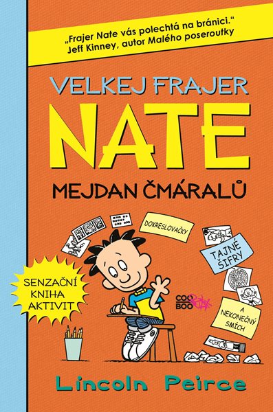 Velkej frajer Nate - Mejdan čmáralů - Lincoln Peirce