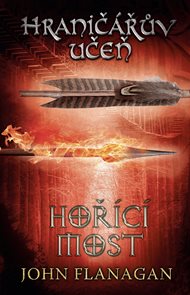 Hranič&#225;řův učeň - Kniha druh&#225; - Hoř&#237;c&#237; most