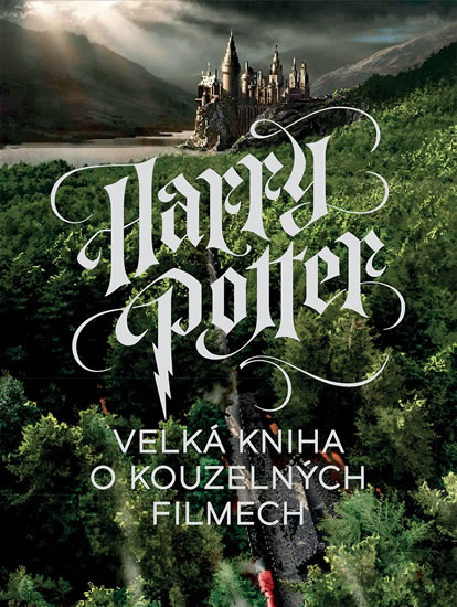 Levně Harry Potter - Velká kniha o kouzelných filmech, Sleva 391%