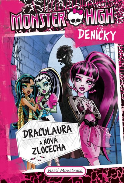 Monster High deníčky – Draculaura a nová zlocecha - Nessi Monstrata - 13x20 cm