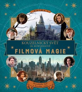 Kouzelnický svět J. K. Rowlingové : Filmová magie