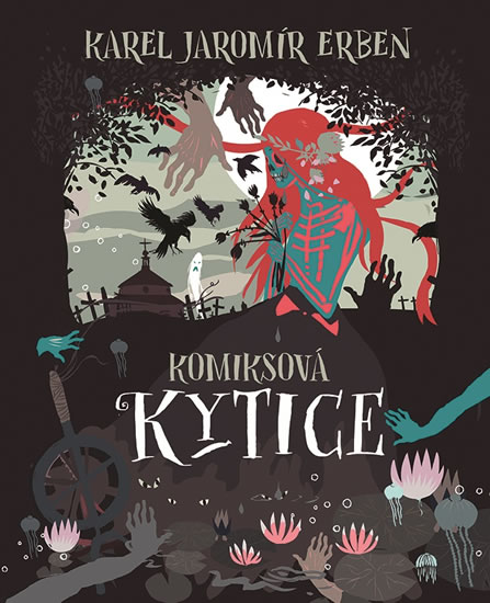 Komiksová Kytice - Erben Karel Jaromír