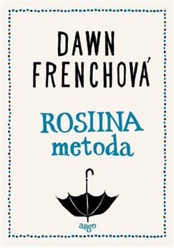 Levně Rosiina metoda - Dawn Frenchová - 15x20 cm